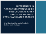 Differences in Narratives Produced By Preschoolers After Exposure to Static versus Animated Stories