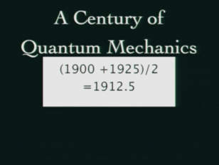 A Century of Quantum Mechanics Lindau Nobel David Gross Physics 2012